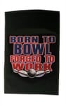 Born To Bowl Towel Black Sold As Each